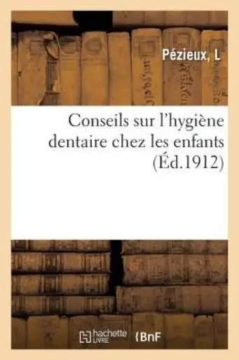 Conseils Sur L Hygi Ne Dentaire Chez Les Enfants Eur Picclick Fr