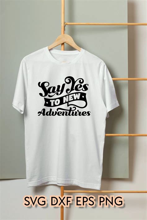 Say Yes To New Adventures Svg Inspirational Svg Adventure Etsy