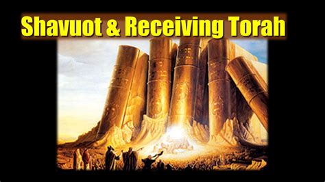 Pentecostshavuot And Receiving Torahlaw Youtube