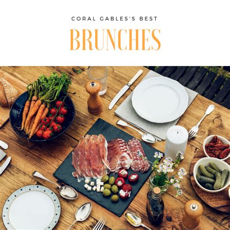 Top 10 Best Places To Brunch In Coral Gables Eric Firestone Avanti