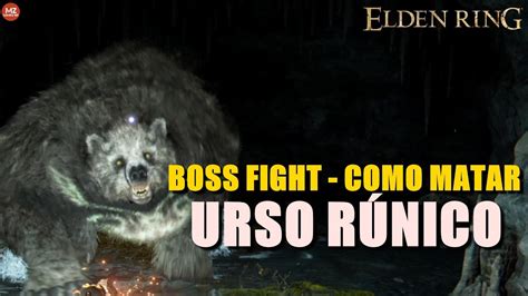 Elden Ring Boss Fight Como Matar URSO RÚNICO Rune Bear YouTube