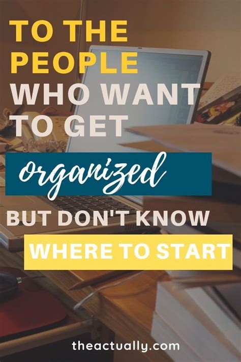 The 5 Step Process To Get Organized At Work The Actually Work