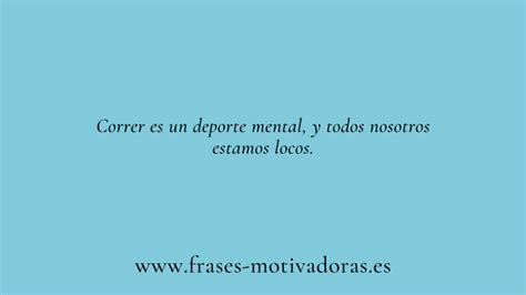 Frases De Running Frases Motivadoras