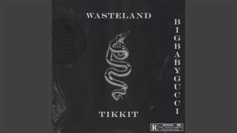 WASTELAND Feat BIGBABYGUCCI YouTube