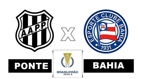 Ponte Preta X Bahia Ao Vivo Como Assistir Online E Na Tv Ao Jogo Do Brasileirão Série B