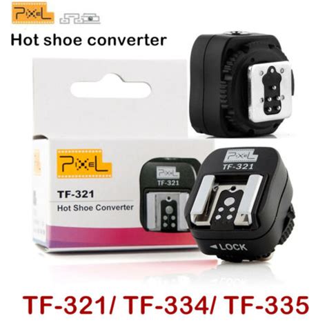 Pixel TF 321 TF 334 TF 335 Hot Shoe Adapter Converter Fr Canon Nikon Sony Flash EBay