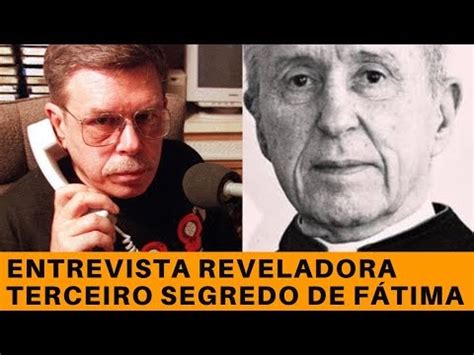 Padre que leu o original do Terceiro Segredo de Fátima concedeu uma