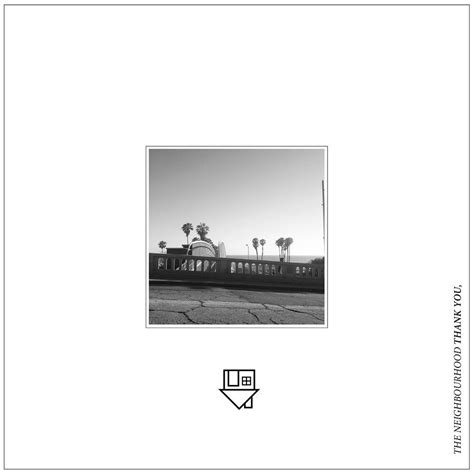 The Neighbourhood Thank You Single Lyrics And Tracklist Genius