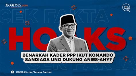 Benarkah Kader PPP Ikut Komando Sandiaga Uno Dukung Anies AHY YouTube