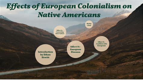 Effects of European Colonialism on Native Americans by Ethan Hewitt on Prezi