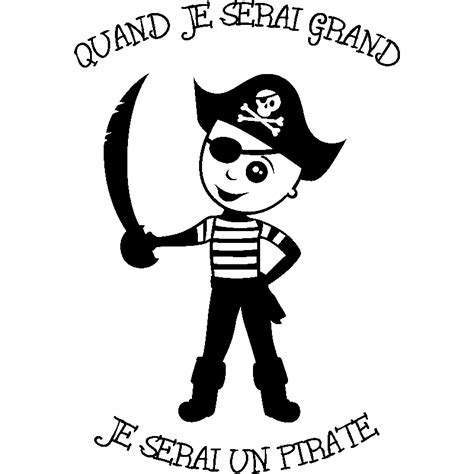 Sticker Citation Quand Je Serai Grand Je Serai Un Pirate Stickers