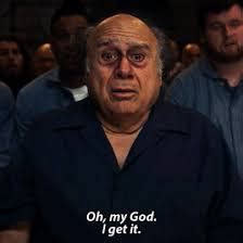 Danny Devito gets it Blank Template - Imgflip