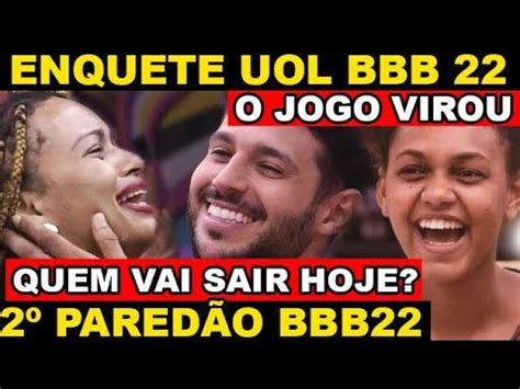 Enquete Uol Revela Quem Vai Sair Do Bbb Hoje Entre Nat Lia Rodrigo