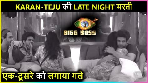 Karan Tejasswi S Cute Late Night Masti Bigg Boss Youtube