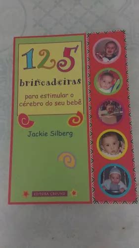 Livro Brincadeiras Para Estimular O C Rebro Do Seu Beb