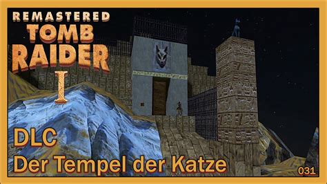 Tomb Raider Remastered Dlc Der Tempel Der Katze Deutsch