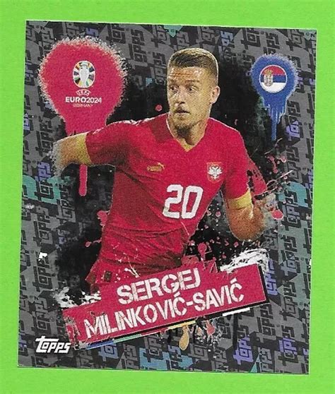 Topps Euro Srb S Milinkovic Savic Foil Topps Holo Glitzer