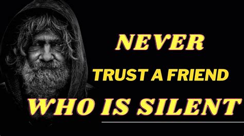 NEVER TRUST A FRIEND WHO IS SILENT Quotes Motivation YouTube