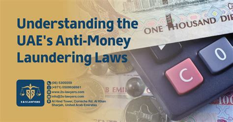 Understanding The Uaes Anti Money Laundering Laws S And S Lawyers مكتب الدكتور صقر المرزوقي