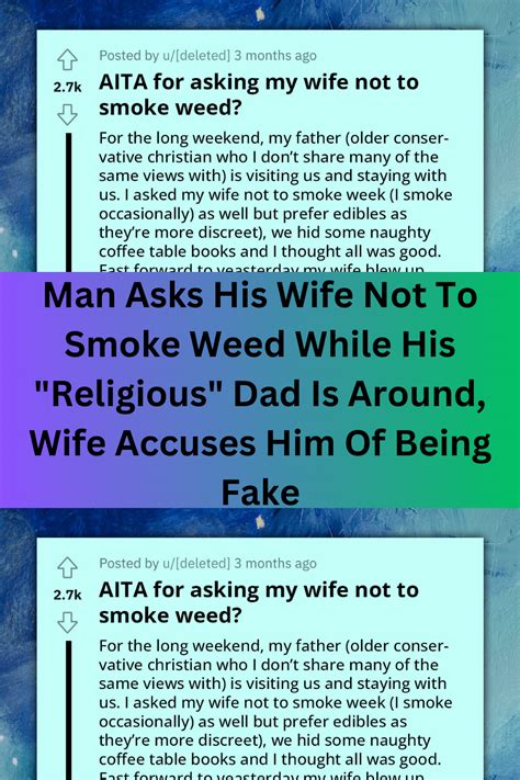 Man Asks His Wife Not To Smoke Weed While His Religious Dad Is Around Wife Accuses Him Of Being