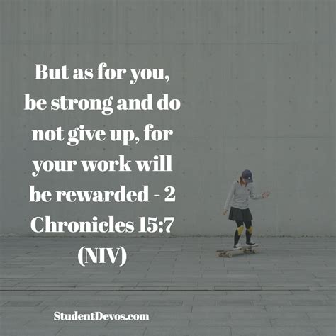 Daily Bible Verse and Devotion - 2 Chronicles 15:7 | Student Devos ...