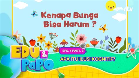 Edu Papo Rtv Kenapa Bunga Wangi Eps Part Youtube