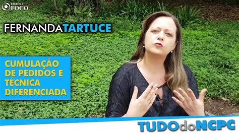 Cumulação de pedidos e técnica diferenciada Prof Fernanda Tartuce