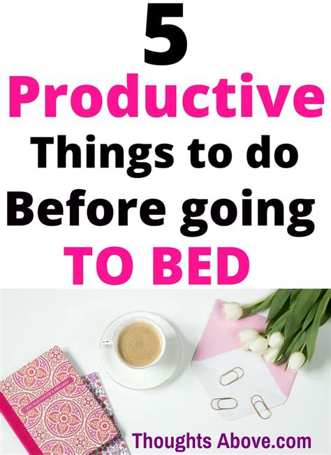 5 Simple Nightly Routines For A More Productive Day Productivity