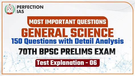 General Science Test 06 Explanation Perfection IAS 70th BPSC