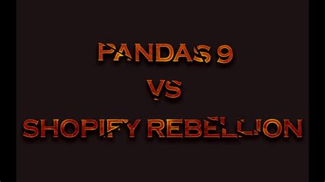 Dota2 9 Pandas Vs Shopify Rebellion Game 1 DreamLeague Season 20