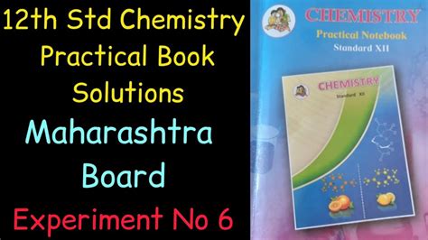 Th Std Chemistry Practical Book Solutions Maharashtra Board Hsc