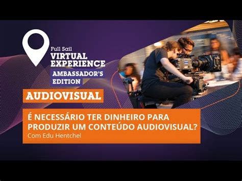 Necess Rio Ter Dinheiro Para Produzir Um Conte Do Audiovisual