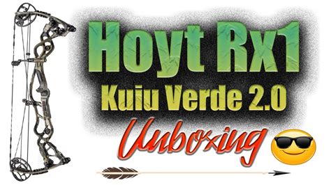 Hoyt Rx Carbon Kuiu Verde Unboxing Youtube