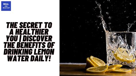 How Drinking Lemon Water Daily Can Transform Your Health Discover The