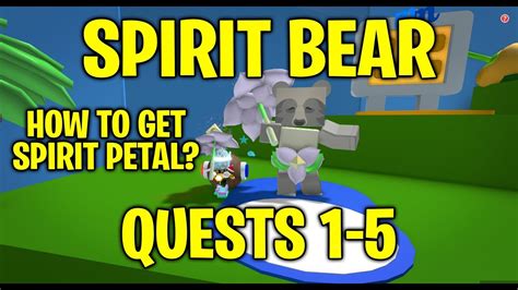 Spirit Bear Quests How To Get Spirit Petal Bee Swarm Simulator