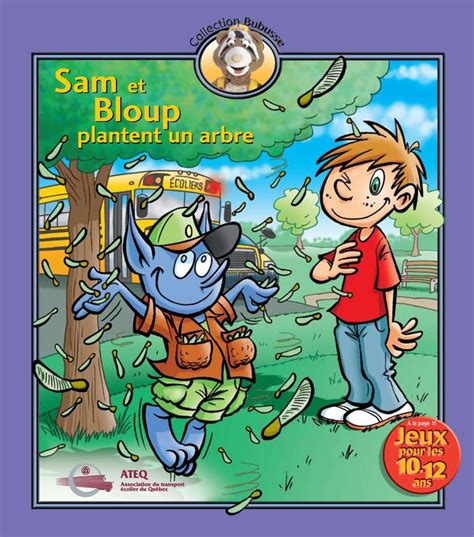 Sam Et Bloup Plantent Un Arbre S Curit En Autobus Scolaire