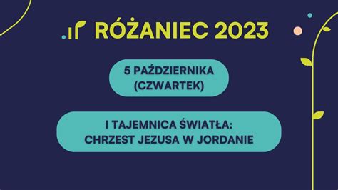 Różaniec 2023 rodzinne rozważania 5 października I tajemnica