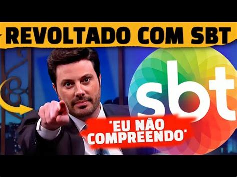 Insatisfeito O Sbt Danilo Gentili Se Revolta E Dispara Indireta