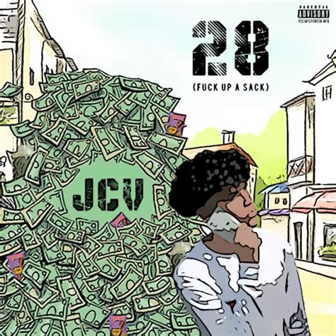 Stream Fuck Up A Sack By JCV Listen Online For Free On SoundCloud
