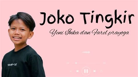 Joko Tingkir Yeni Inka Dan Farel Prayoga Official Musik Youtube