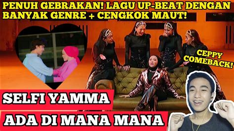 Selfi Yamma Ada Di Mana Mana Music Video Reaction Youtube