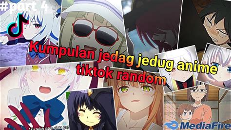 Kumpulan Jedag Jedug Anime Tiktok Random Terbaru Dan Terkeren