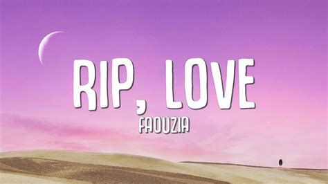 Faouzia Rip Love Lyrics Youtube