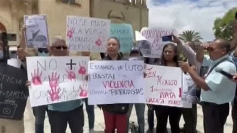 En Oaxaca Piden Justicia Por Periodista Asesinado En Nayarit Grupo Milenio