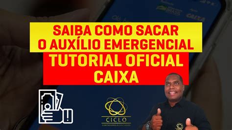 Saiba Como Sacar O Aux Lio Emergencial Tutorial Oficial Caixa Caixa