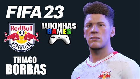 FIFA 23 Thiago Borbas Red Bull Bragantino Look Alike How To