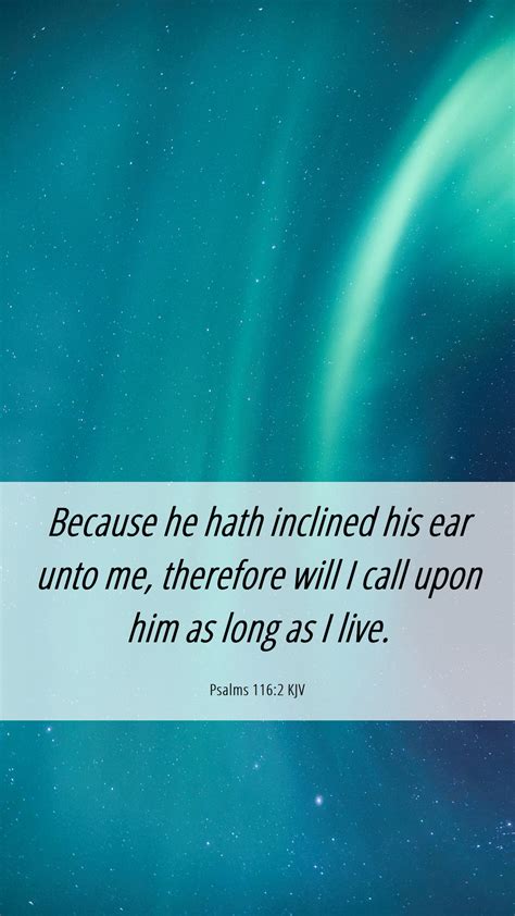 Psalms Kjv Mobile Phone Wallpaper Because He Hath Inclined His