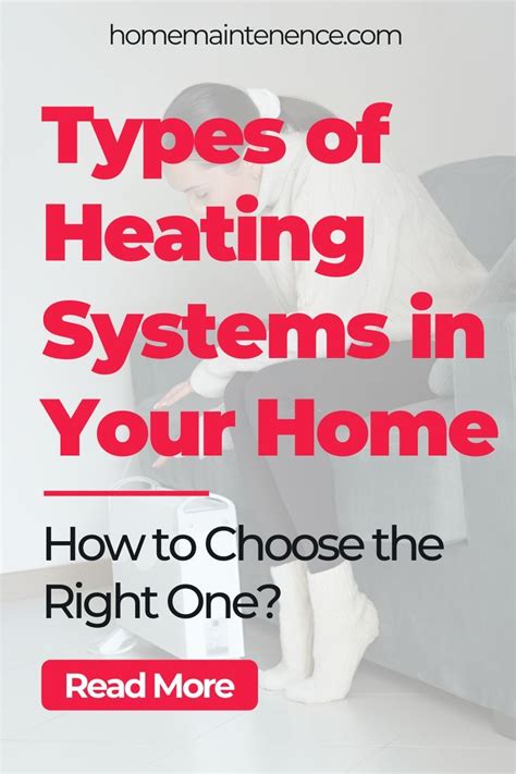 Types Of Heating Systems In Homes And How To Choose The Right One