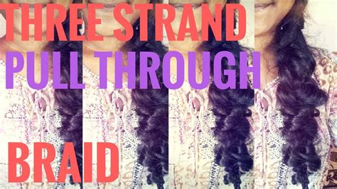 Three Strand Pull Through Braid Youtube