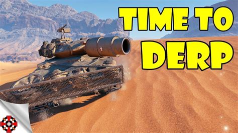 World Of Tanks Funny Moments Time To Derp Wot June Youtube